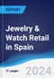 Jewelry & Watch Retail in Spain - Product Image