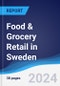 Food & Grocery Retail in Sweden - Product Thumbnail Image