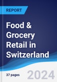 Food & Grocery Retail in Switzerland- Product Image