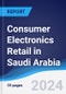 Consumer Electronics Retail in Saudi Arabia - Product Thumbnail Image