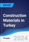 Construction Materials in Turkey - Product Image