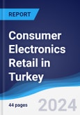 Consumer Electronics Retail in Turkey- Product Image