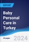 Baby Personal Care in Turkey - Product Image