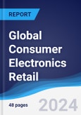 Global Consumer Electronics Retail- Product Image