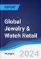 Global Jewelry & Watch Retail - Product Thumbnail Image