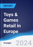 Toys & Games Retail in Europe- Product Image