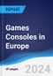 Games Consoles in Europe - Product Image