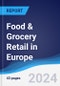 Food & Grocery Retail in Europe - Product Image