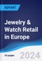 Jewelry & Watch Retail in Europe - Product Thumbnail Image