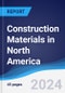 Construction Materials in North America - Product Image