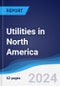 Utilities in North America - Product Image