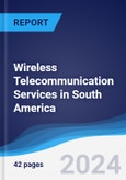 Wireless Telecommunication Services in South America- Product Image