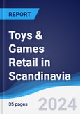 Toys & Games Retail in Scandinavia- Product Image