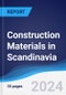 Construction Materials in Scandinavia - Product Image