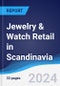 Jewelry & Watch Retail in Scandinavia - Product Image