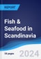 Fish & Seafood in Scandinavia - Product Image