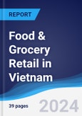 Food & Grocery Retail in Vietnam- Product Image