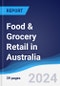 Food & Grocery Retail in Australia - Product Image