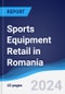 Sports Equipment Retail in Romania - Product Thumbnail Image