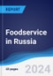 Foodservice in Russia - Product Thumbnail Image