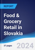 Food & Grocery Retail in Slovakia- Product Image