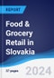 Food & Grocery Retail in Slovakia - Product Thumbnail Image