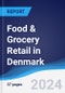 Food & Grocery Retail in Denmark - Product Thumbnail Image