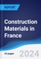 Construction Materials in France - Product Image