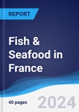 Fish & Seafood in France- Product Image