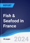 Fish & Seafood in France - Product Image