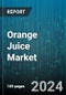 Orange Juice Market by Type, Packaging, Distribution Channel, End User - Global Forecast 2025-2030 - Product Thumbnail Image