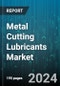 Metal Cutting Lubricants Market by Product Type, End-User Industry - Global Forecast 2025-2030 - Product Thumbnail Image