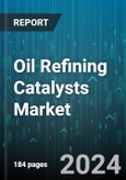 Oil Refining Catalysts Market by Ingredient Type, Application, Technology - Global Forecast 2025-2030- Product Image