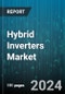 Hybrid Inverters Market by Type, Power Class, End-User, Battery Type, Application, Sales Channel - Global Forecast 2025-2030 - Product Image