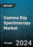 Gamma Ray Spectroscopy Market by End-User, Application, Technology - Global Forecast 2025-2030- Product Image