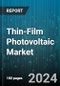 Thin-Film Photovoltaic Market by Manufacturing Process, Efficiency, Thickness, Material, Type, Component, Integration Type, End use - Global Forecast 2025-2030 - Product Image