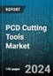 PCD Cutting Tools Market by Tool Type, Application, Material Type, End User, Tool Features - Global Forecast 2025-2030 - Product Image