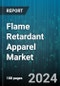 Flame Retardant Apparel Market by End-Use Industry, Material Type, Product Type, Application, Fabric Type - Global Forecast 2025-2030 - Product Image