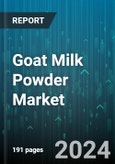 Goat Milk Powder Market by Product Type, Application, End User, Distribution Channel - Global Forecast 2025-2030- Product Image