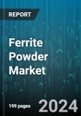 Ferrite Powder Market by Product Type, Application, End-User Industry, Form, Manufacturing Process - Global Forecast 2025-2030- Product Image