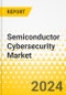 Semiconductor Cybersecurity Market - A Global and Regional Analysis: Focus on Application, Deployment Type, Solution, Security Type, and Region - Analysis and Forecast, 2024-2034 - Product Thumbnail Image