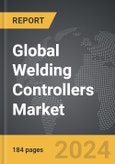 Welding Controllers - Global Strategic Business Report- Product Image