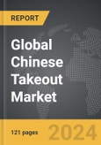 Chinese Takeout - Global Strategic Business Report- Product Image