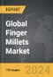 Finger Millets - Global Strategic Business Report - Product Image