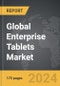 Enterprise Tablets - Global Strategic Business Report - Product Thumbnail Image