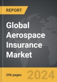 Aerospace Insurance - Global Strategic Business Report- Product Image