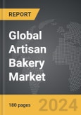 Artisan Bakery - Global Strategic Business Report- Product Image