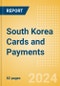 South Korea Cards and Payments: Opportunities and Risks to 2028 - Product Thumbnail Image