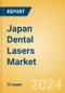 Japan Dental Lasers Market Outlook to 2033 - Dental Surgical Lasers and Dental Welding Lasers - Product Thumbnail Image