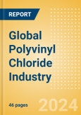 Global Polyvinyl Chloride (PVC) Industry Outlook to 2028 - Capacity and Capital Expenditure Forecasts with Details of All Active and Planned Plants- Product Image